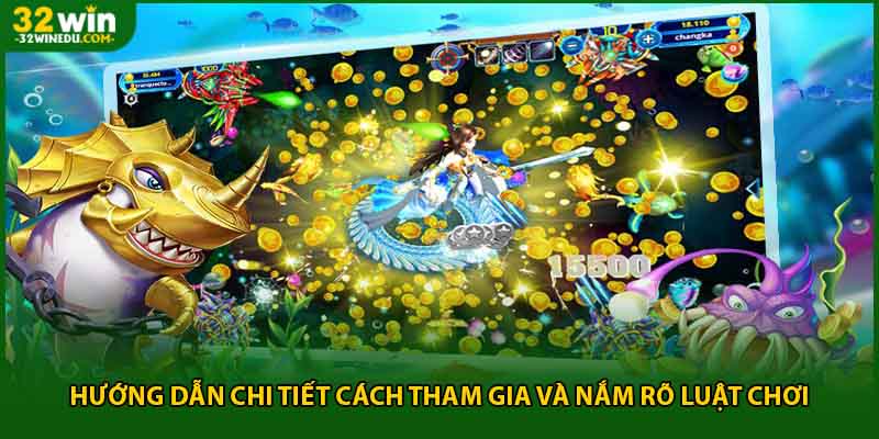 Hướng dẫn chi tiết cách tham gia và nắm rõ luật chơi